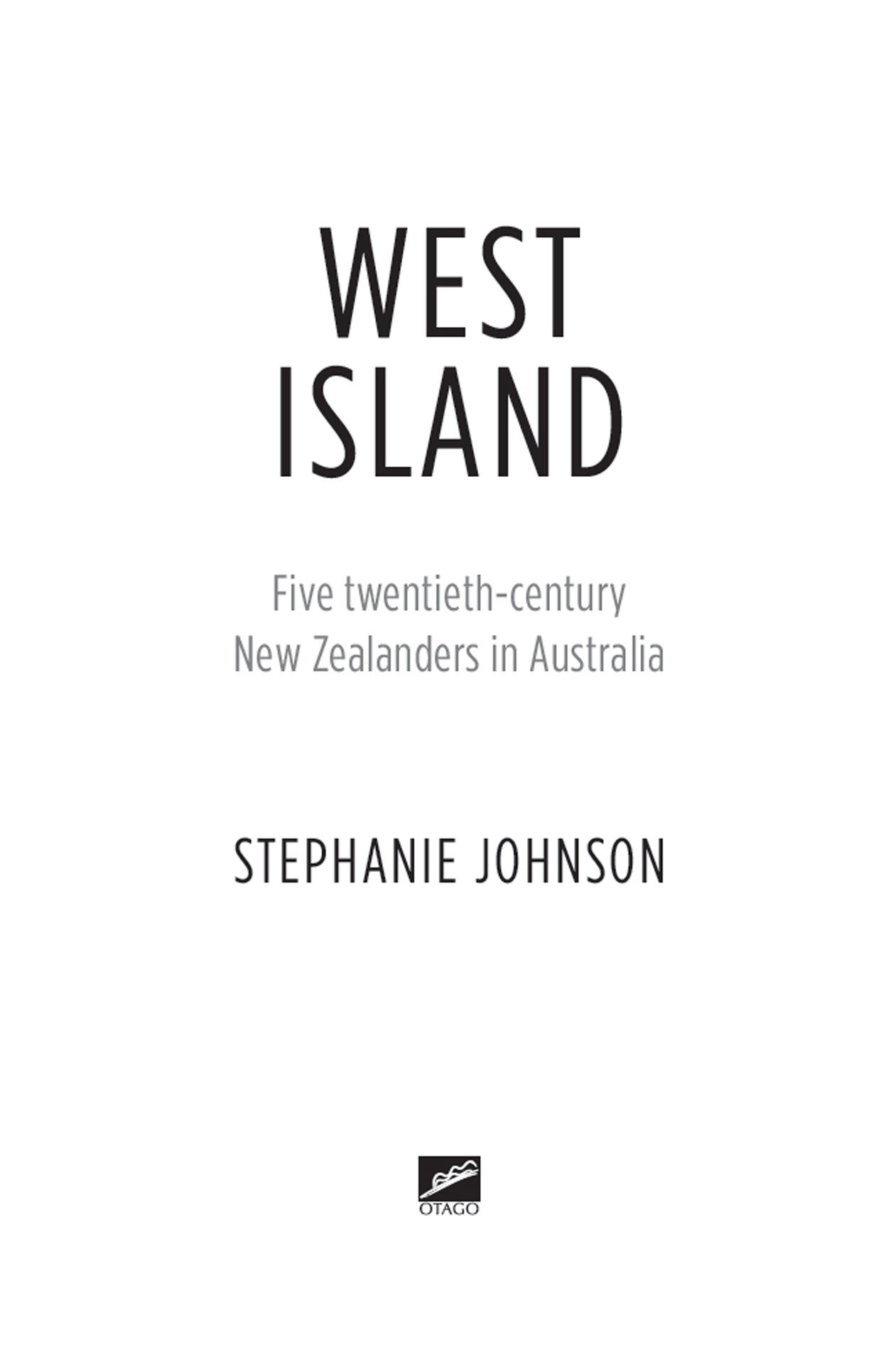 For my Australian family Published by Otago University Press Level 1 398 - photo 3