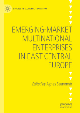 Ágnes Szunomár - Emerging-market Multinational Enterprises in East Central Europe