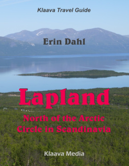 Erin Dahl - Lapland: North of the Arctic Circle in Scandinavia