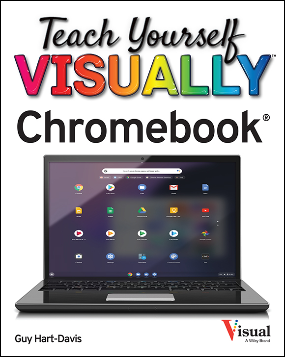 Teach Yourself VISUALLY Chromebook Published simultaneously in Canada - photo 1