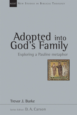 Trevor J. Burke - Adopted into God’s Family: Exploring a Pauline Metaphor