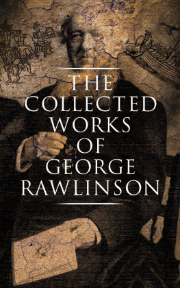 George Rawlinson - The Collected Works of George Rawlinson