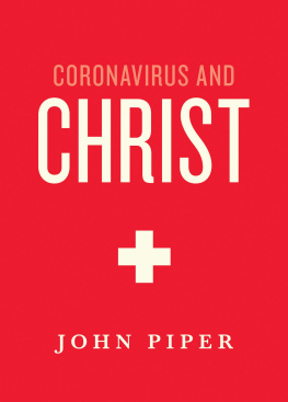 John Piper - Coronavirus and Christ