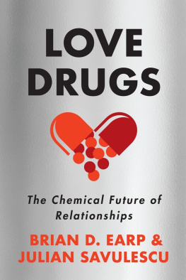 Brian D. Earp - Love Drugs