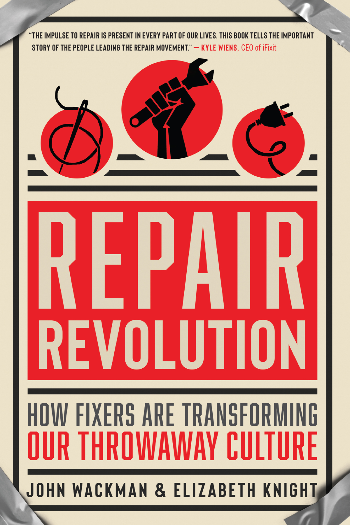 Praise for Repair Revolution Its heartening to see the rise in popularity of - photo 1