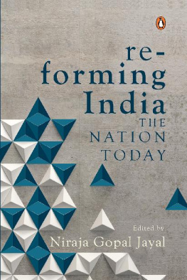 Niraja Gopal Jayal Re-forming India: The Nation Today