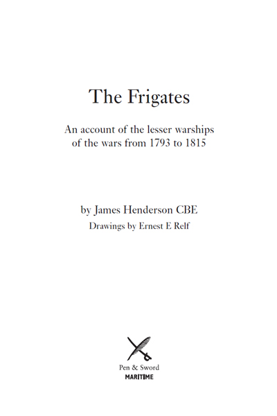 The Frigates was first published in Great Britain in 1970 Sloops and Brigs was - photo 2