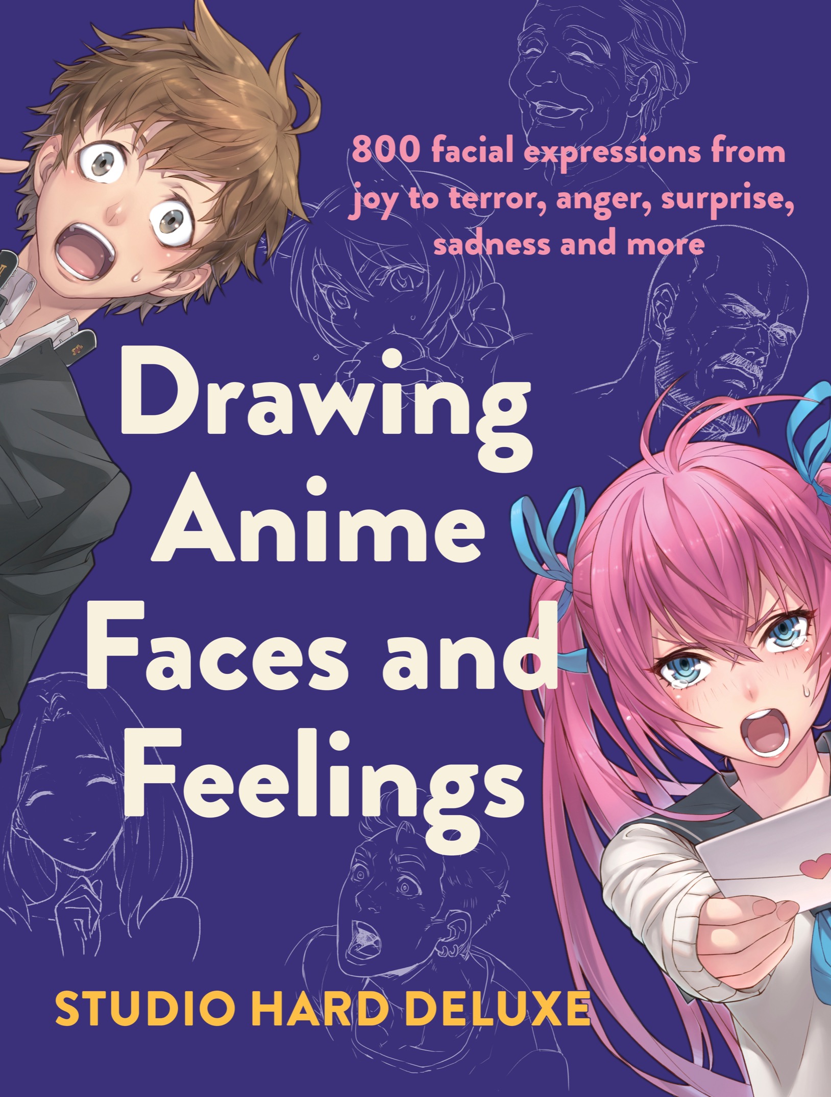 Drawing Anime Faces and Feelings Impact Books An imprint of Penguin Random - photo 1