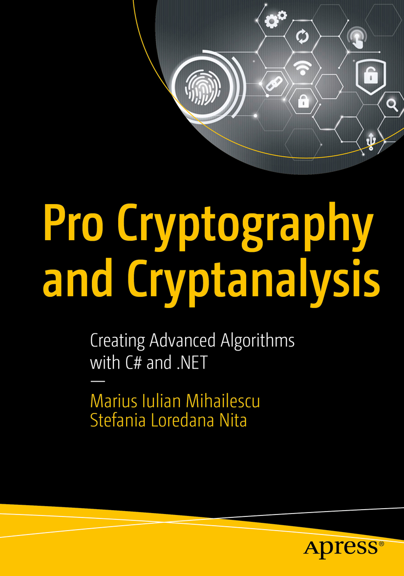 Book cover of Pro Cryptography and Cryptanalysis Marius Iulian Mihailescu - photo 1