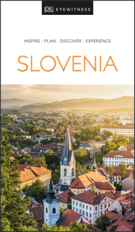 DK Eyewitness DK Eyewitness Slovenia (Travel Guide)