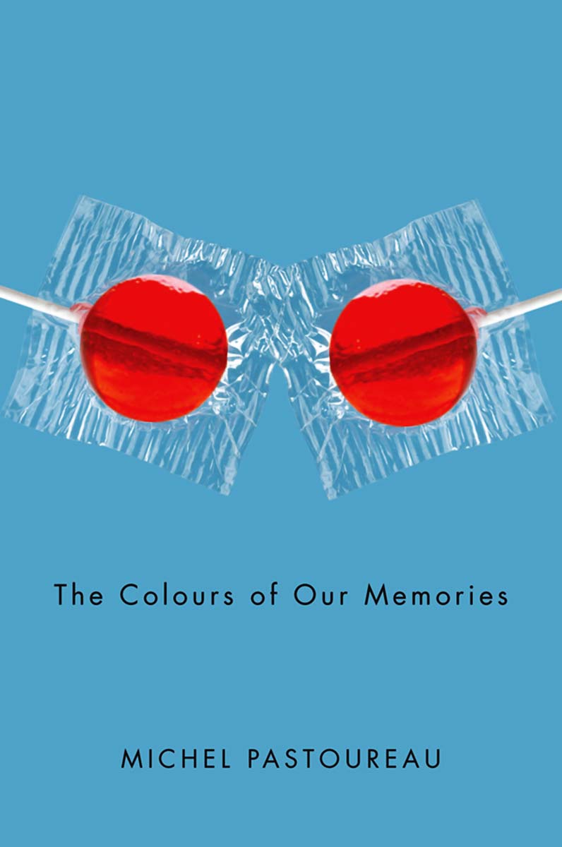 THE COLOURS OF OUR MEMORIES MICHEL PASTOUREAU TRANSLATED BY JANET LLOYD - photo 1