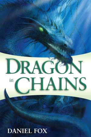 Dragon in Chains BOOK ONE Daniel Fox Ballantine Books New York Moshui - photo 1