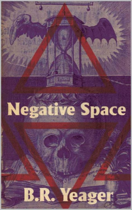 B.R. Yeager Negative Space