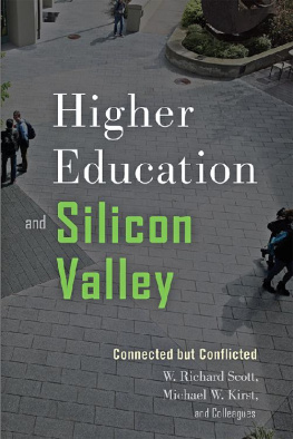 W. Richard Scott - Higher Education and Silicon Valley: Connected but Conflicted