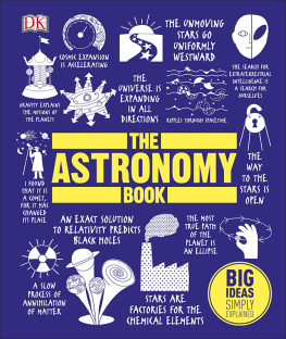 DK The Astronomy Book: Big Ideas Simply Explained
