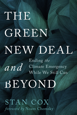 Stan Cox - The Green New Deal and Beyond: Ending the Climate Emergency While We Still Can