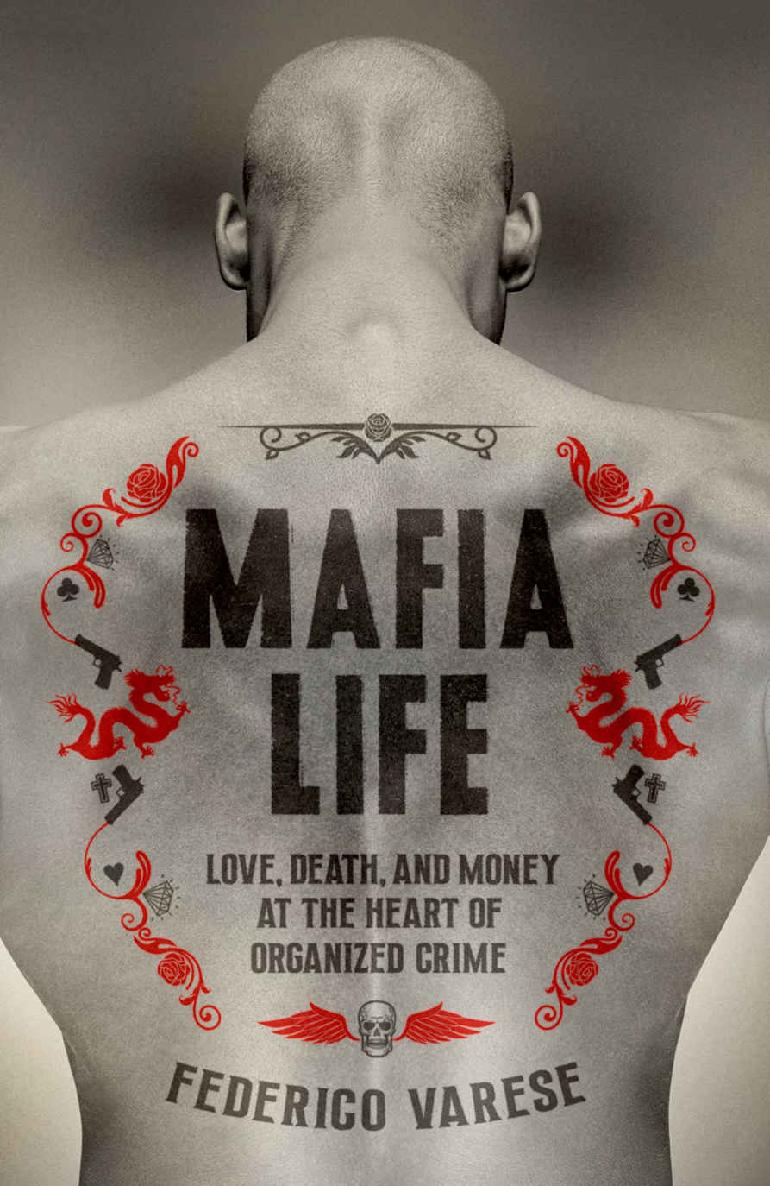 Mafia Life Love Death and Money at the Heart of Organised Crime - image 1