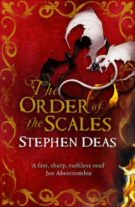 Stephen Deas - The Order of the Scales: The Memory of Flames, Book III
