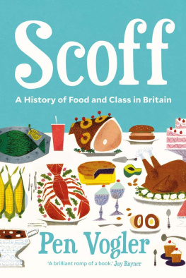 Pen Vogler - Scoff: A History of Food and Class in Britain