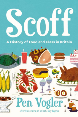 Pen Vogler Scoff: A History of Food and Class in Britain