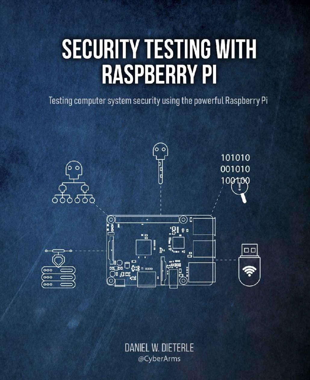 Security Testing with Raspberry Pi Cover Art Design alphaomikron - photo 1