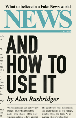 Alan Rusbridger - News and How to Use It