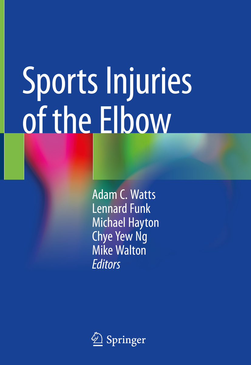 Book cover of Sports Injuries of the Elbow Editors Adam C Watts Lennard - photo 1