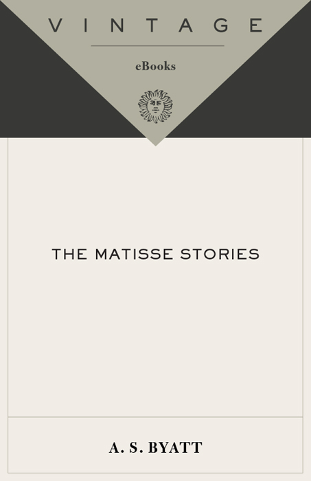 Acclaim for A S BYATTS The Matisse Stories Brilliant Byatts fiction - photo 1