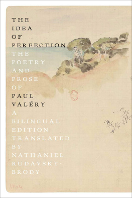 Paul Valéry - The Idea of Perfection: The Poetry and Prose of Paul Valéry