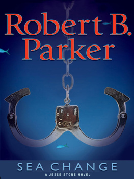 Robert B. Parker - Sea Change