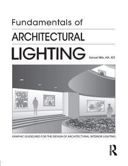 Samuel Mills Fundamentals of Architectural Lighting