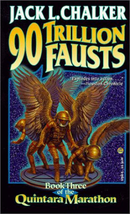 Jack L. Chalker Ninety Trillion Fausts (The Quintara Marathon , No 3)