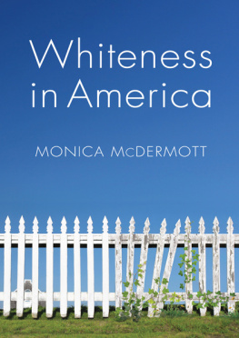 Monica McDermott Whiteness in America