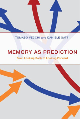 Tomaso Vecchi - Memory as Prediction: From Looking Back to Looking Forward