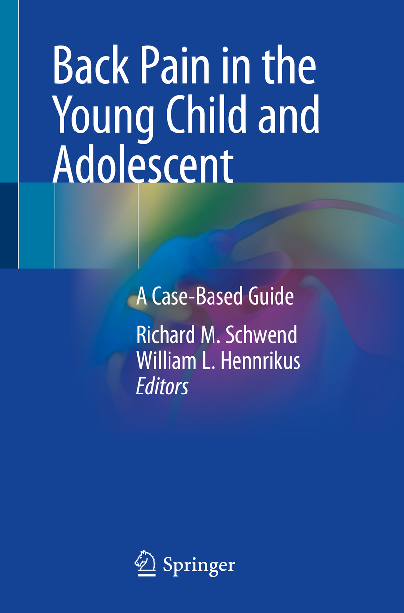 Book cover of Back Pain in the Young Child and Adolescent Editors Richard - photo 1