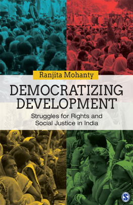 Ranjita Mohanty - Democratizing Development: Struggles for Rights and Social Justice in India