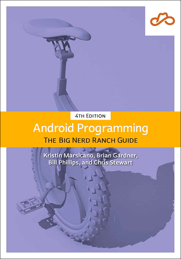 Android Programming The Big Nerd Ranch Guide by Kristin Marsicano Brian - photo 1