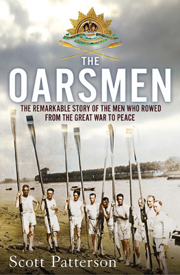 Patterson - The oarsmen: the remarkable story of the men who rowed from the Great War to peace