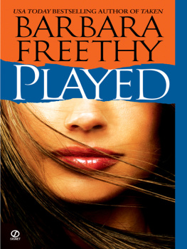 Barbara Freethy Played