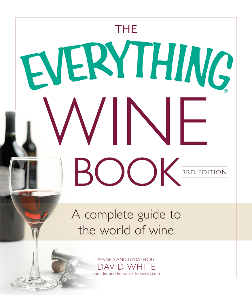 THE WINE BOOK 3RD EDITION A complete guide to the world of wine Revised and - photo 1