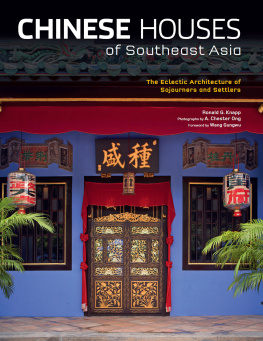 Ronald G. Knapp - Chinese Houses of Southeast Asia