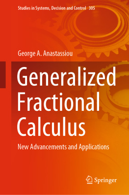 George A. Anastassiou Generalized Fractional Calculus: New Advancements and Applications