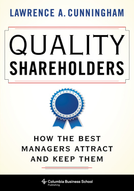 Lawrence A. Cunningham Quality Shareholders: How the Best Managers Attract and Keep Them