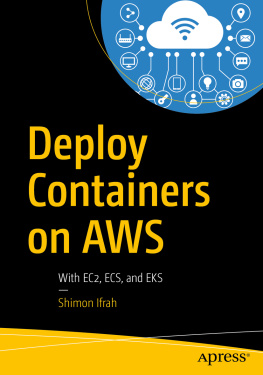 Ifrah - Deploy Containers on AWS With EC2, ECS, and EKS