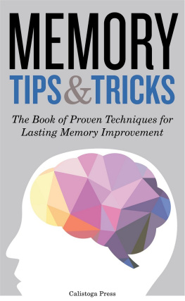 Press Memory tips & tricks: the book of proven techniques for lasting memory improvement