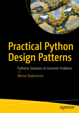 Badenhorst Practical Python Design Patterns: Pythonic Solutions to Common Problems