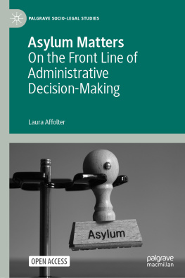 Laura Affolter - Asylum Matters: On the Front Line of Administrative Decision-Making