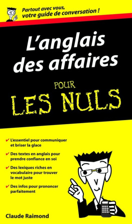 Claude RAIMOND LAnglais des affaires - Guide de conversation Pour les Nuls