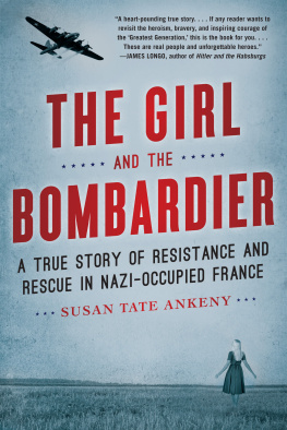 Susan Tate Ankeny - The Girl and the Bombardier