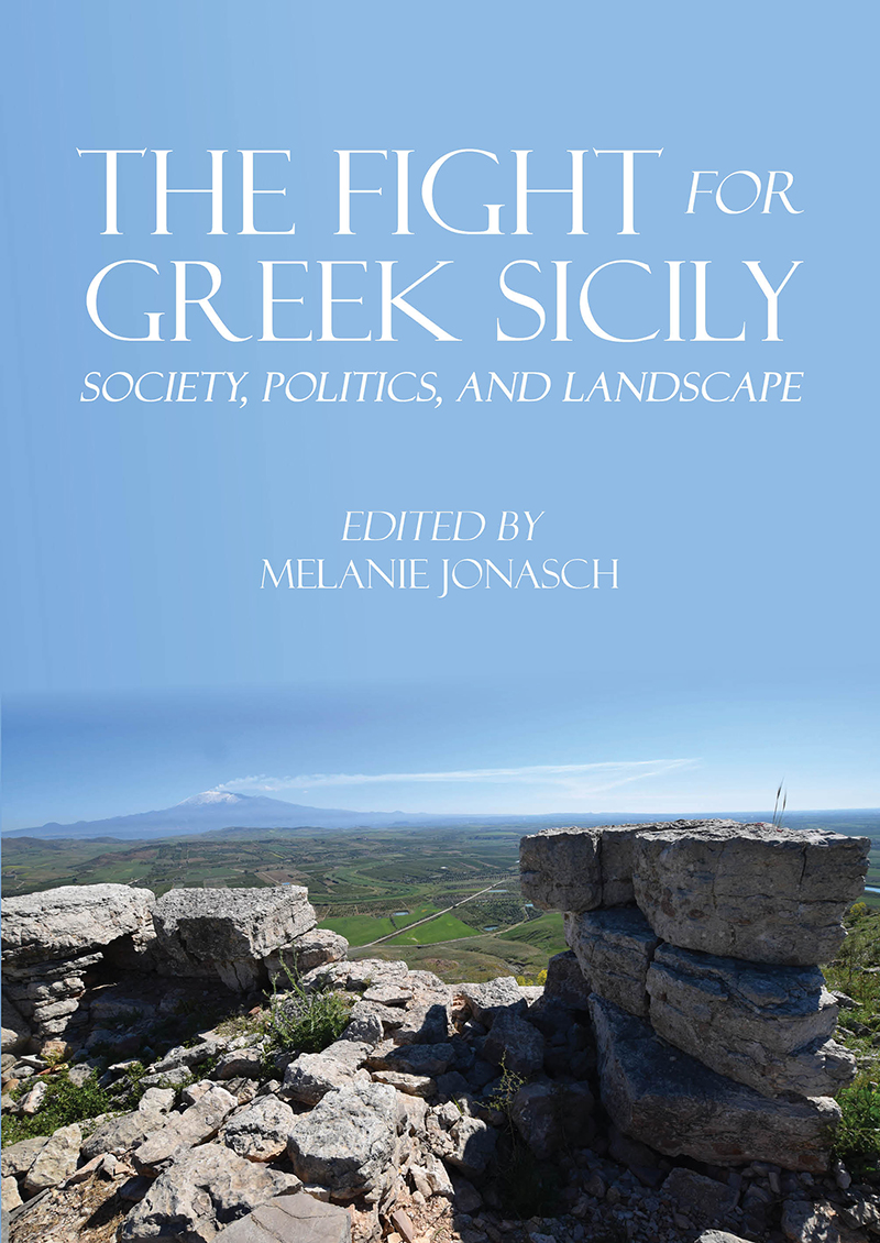 The Fight for Greek Sicily Society Politics and Landscape - image 1